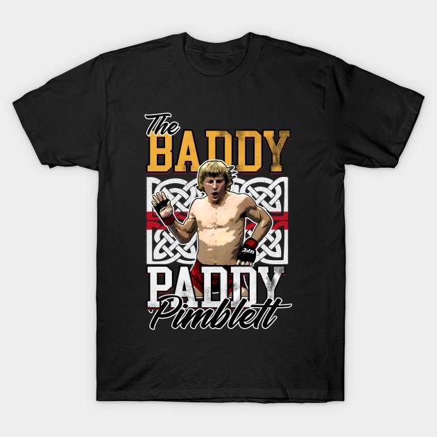 UFC Fighter Paddy The Baddy T-Shirt by SmithyJ88